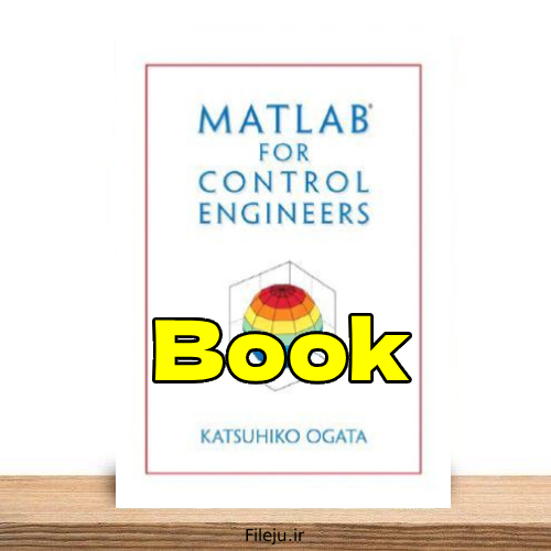 Book MATLAB for Control Engineers Katsuhiko Ogata