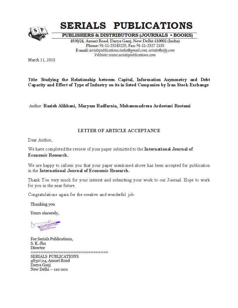 International Journal of Economic Research STUDYING THE RELATIONSHIP BETWEEN CAPITAL, INFORMATION ASYMMETRY and DEBT CAPACITY and EFFECT OF TYPE OF INDUSTRY ON ITS IN LISTED COMPANIES BY IRAN STOCK EXCHANGE