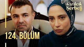 سریال حفظ آبرو Kizilcik Serbeti قسمت 124 با زیرنویس چسبیده فارسی