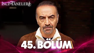 سریال دانه های مروارید Inci Taneleri قسمت 45 با زیرنویس چسبیده فارسی