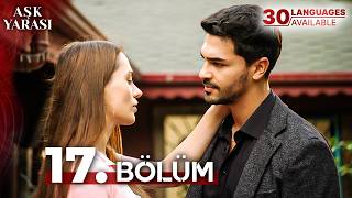 سریال زخم عشق Ask Yarasi قسمت 17 با زیرنویس چسبیده فارسی